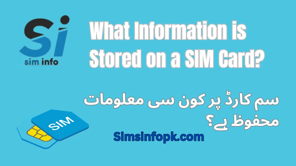 What Information is Stored on a SIM Card?