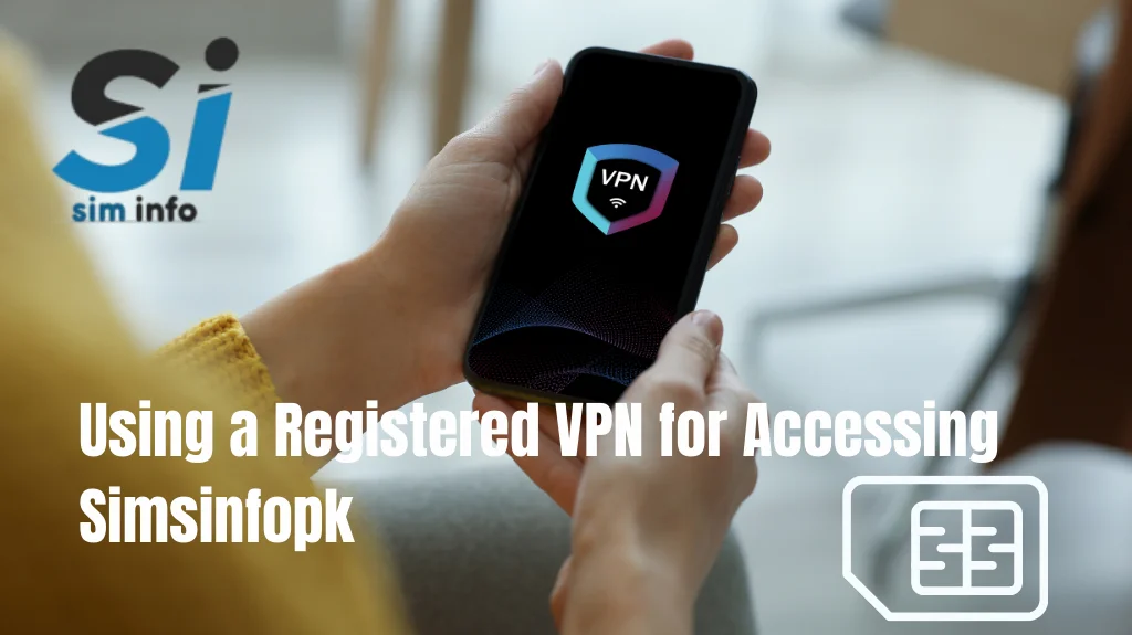 Using a Registered VPN for Accessing Simsinfopk