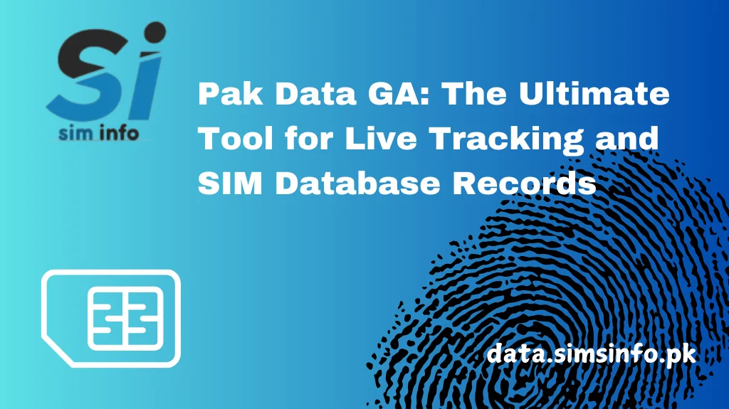 Pak Data GA: The Ultimate Tool for Live Tracking and SIM Database Records